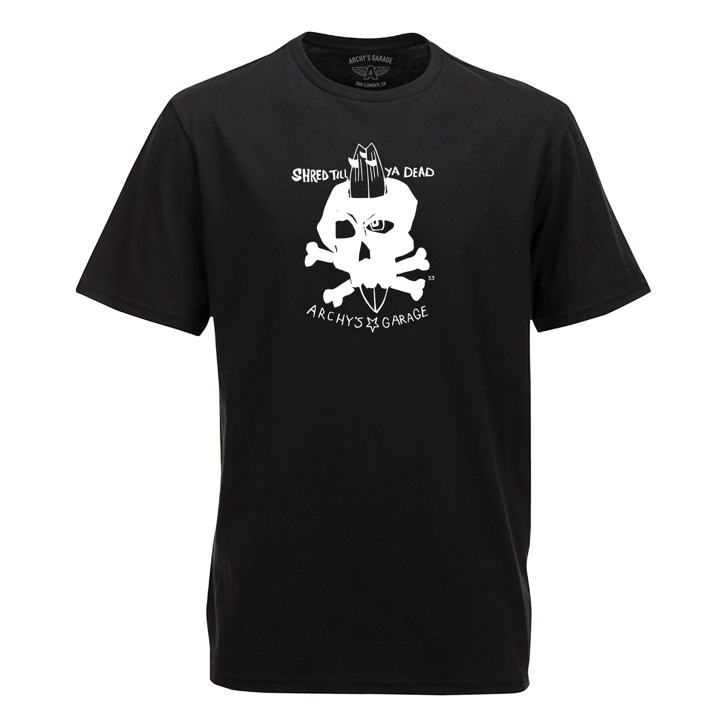 Archy’s Garage: "Shred Till ya Dead” T-Shirt